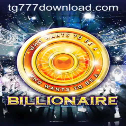 Exploring the World of Billionaire and TG777 Download